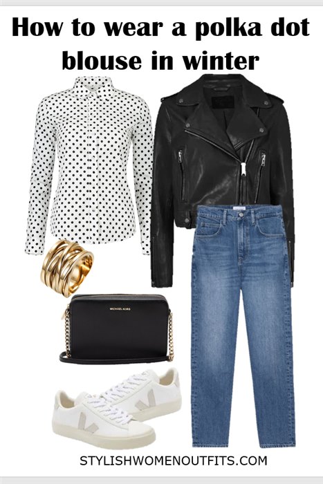 HOW TO WEAR A POLKA DOT BLOUSE IN WINTER with leather jacket and jeans
